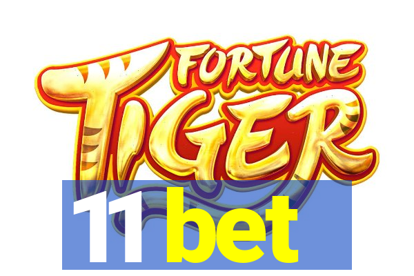 11 bet